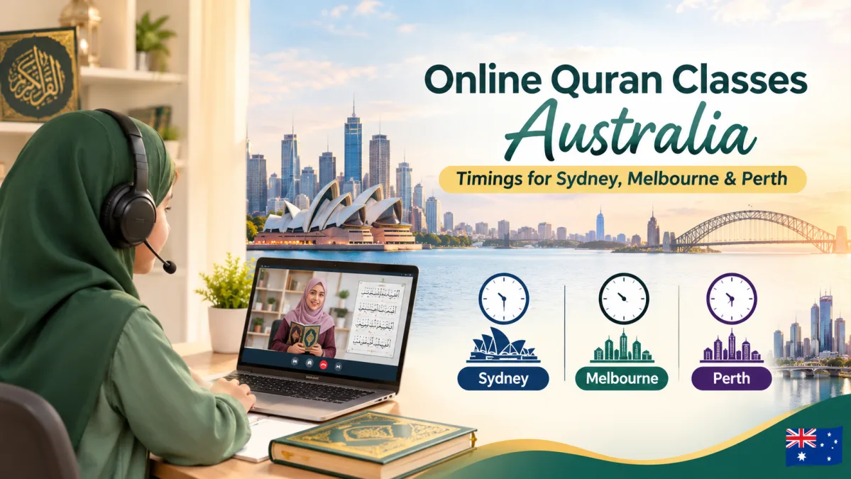 Online Quran Classes Australia: Timings for Sydney, Melbourne & Perth