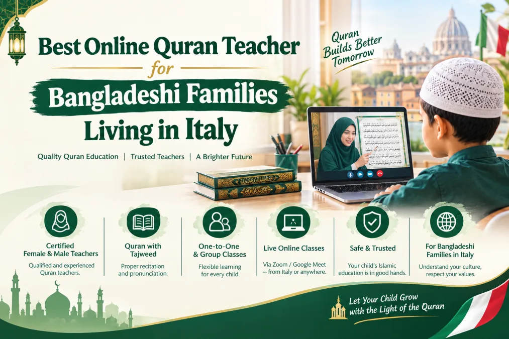 Best Online Quran Teacher for Bangladeshi Families Living in Italy