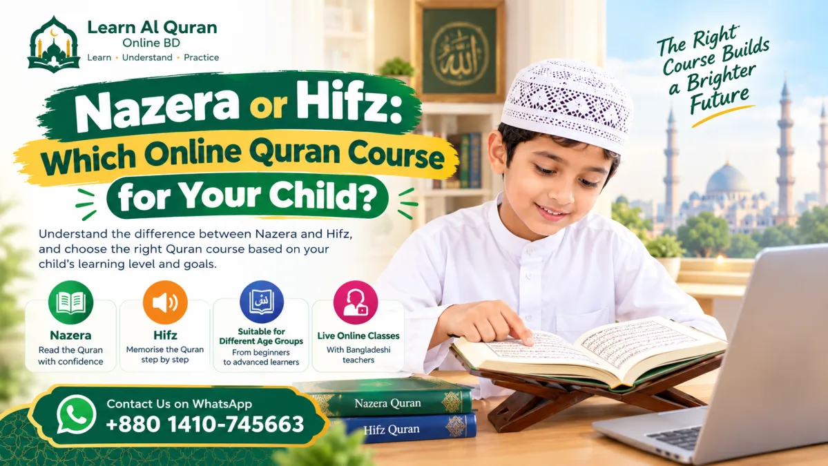 Nazera or Hifz: Which Online Quran Course for Your Child