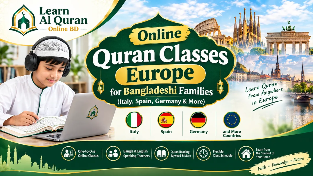 Online Quran Classes Europe for Bangladeshi Families (Italy, Spain, Germany & More)