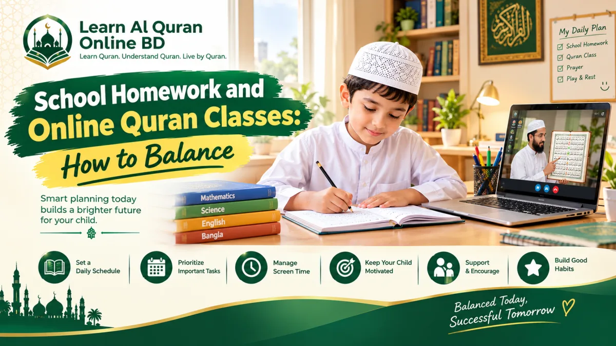 School Homework and Online Quran Classes: How to Balance