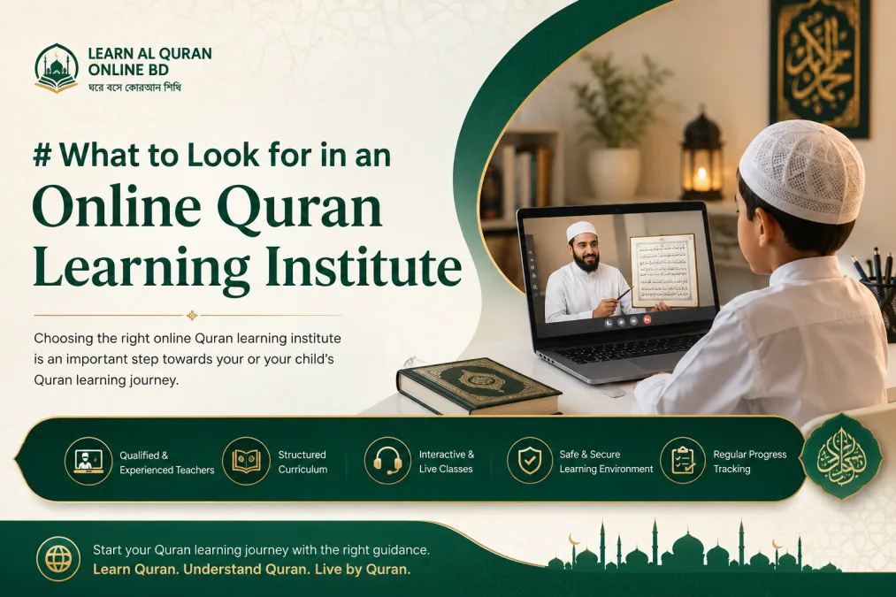 What to Look for in an Online Quran Learning Institute